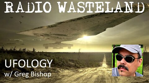Interview with UFO Researcher Greg Bishop