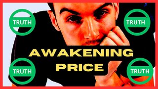 THE PRICE OF AWAKENING