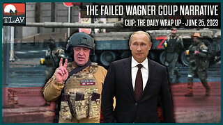The Failed Wagner Coup Narrative