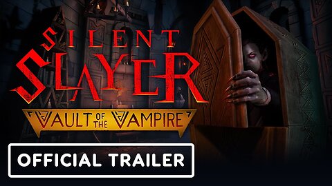 Silent Slayer: Vault of the Vampire - Official Reveal Trailer | Meta Quest Gaming Showcase 2023