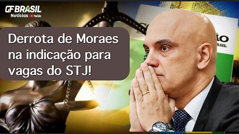 Alexandre de Moraes não consegue emplacar sua indicação para o STJ!