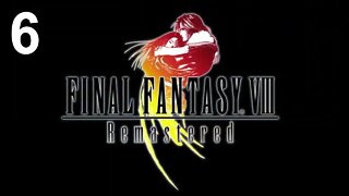 Final Fantasy VIII Remastered (PS4) - Walkthrough Part 6