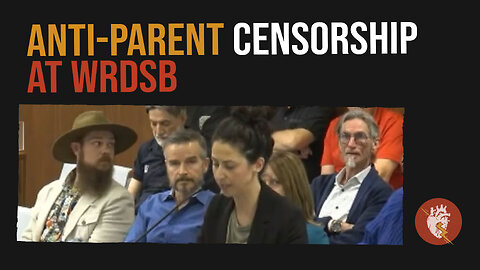 WRDSB Delegation: Cristina Fernandes Anti-Parent Censorship - May 13, 2024