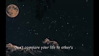 Don’t Compare Your Life