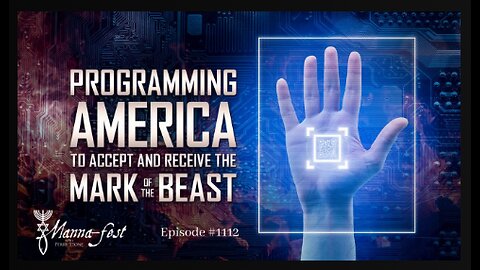 Programming America to Accept and Receive the Mark of the Beast