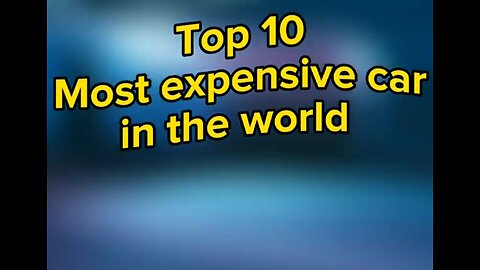 Top 10 most expensive car in the world 🌎 #bestvideo