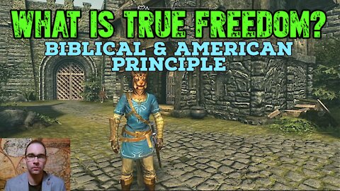 What is True Freedom? Biblical & American Principle