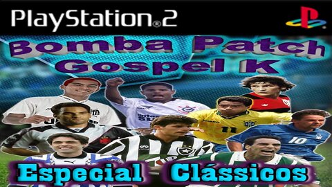 BOMBA PATCH GOSPEL K ESPECIAL CLASSICOS SANTOS X SÃO PAULO I PS2 (PlayStation 2)