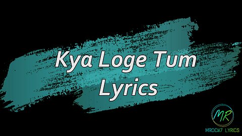 Kya Loge Tum Lyrics | Akshay Kumar | Amyra Dastur | BPraak | Jaani | Arvindr Khaira | Zohrajabeen