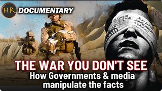 Governments & MSM Roles in War Propaganda - THE WAR YOU DONT SEE (2023) - Documentary - HaloRockDocs