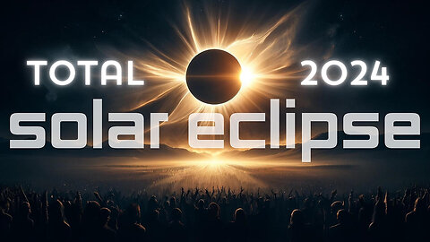 Total Solar Eclipse - Special Coverage