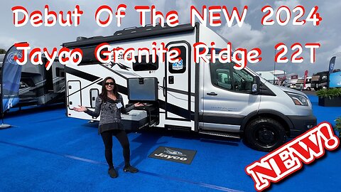 Debut Of The 2024 Jayco Granite Ridge 22T B+ / C-Class RV