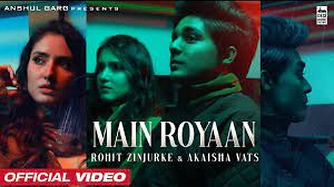 MAIN ROYAAN - Rohit Zinjurke & Akaisha Vats | Tanveer Evan & Yasser Desai | Rajat Nagpal | Rana | AG