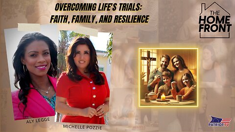 Overcoming Life's Trials: Faith, Family, and Resilience