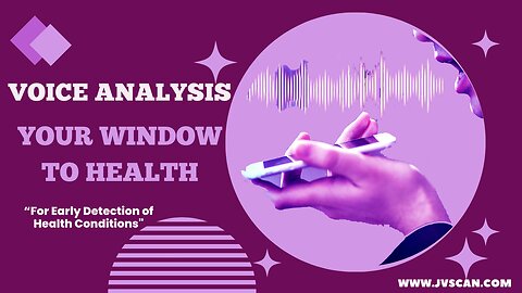 Your Voice- A window to Health Insights