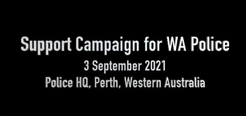 Support Campaign for WA Police, 3 September 2021 - WA Police HQ