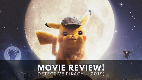 Detective Pikachu Movie Review - Unraveling Mysteries in Ryme City | A Nostalgic Adventure