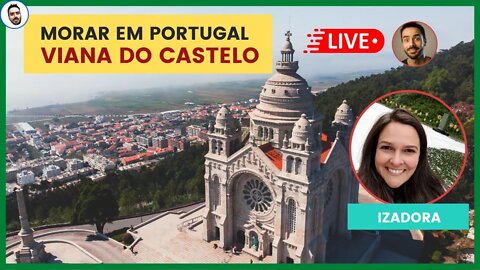 Como é morar em Viana do Castelo