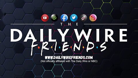 Daily Wire Friends EP14: Breaking News From Crain & Co. Matt Walsh Upsets The Internet Again