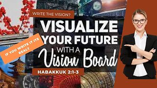 Does the Bible teach us to Write our Vision?