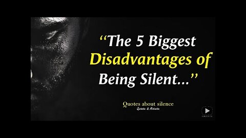 5 Biggest disadvantage of being silent Quotes & motivation