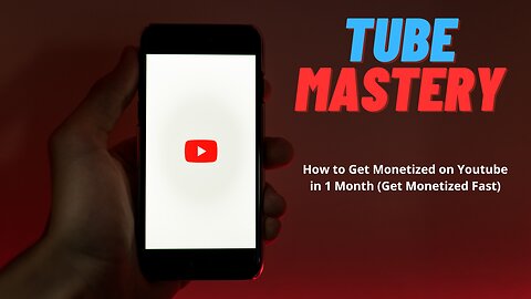 TUBE MASTERY by MATT PAR - How to Get Monetized on Youtube in 1 Month