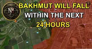 The Shortest 0.6 Square Kilometers OF Bakhmut. Military Summary And Analysis 2023.05.20