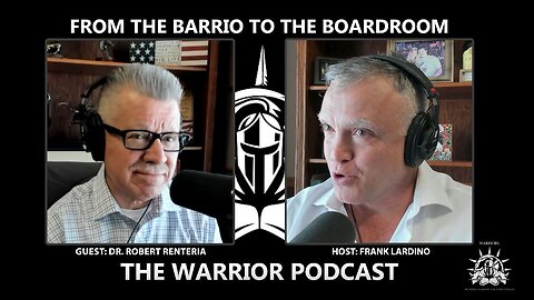 Warrior Podcast #20 Doctor Robert Renteria