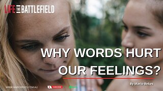 Why WORDS hurt our Feelings?