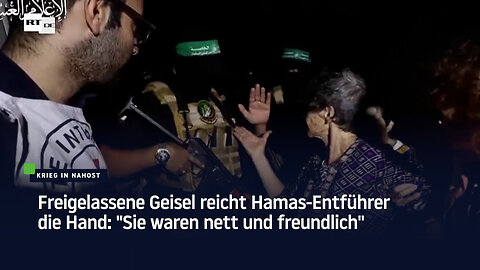 Freigelassene Geisel reicht Hamas-Entführer die Hand: "Sie waren nett und freundlich"