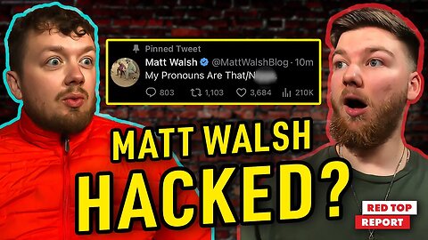 Matt Walsh Hacked! | By a Zoomer?