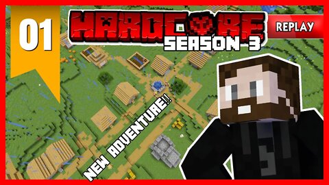 Starting a NEW HARDCORE Adventure - Minecraft Hardcore Let's Play Season 3 Replay [1]