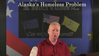 Episode 5, Alaska's Homeless Problem