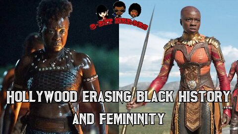 The Woman King & Black Panther Wakanda Forever Erase Black History & Femininity