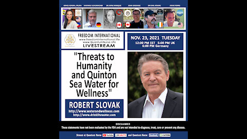 Robert Slovak -"Threats to Humanity & Quinton Sea Water Wellness"