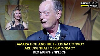 Rex Murphy - Tamara Lich and The Freedom Convoy Are Essential To Democracy