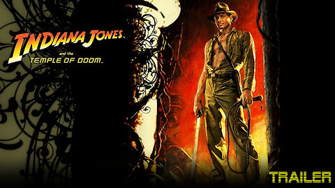 INDIANA JONES AND THE TEMPLE OF DOOM - OFFICIAL TRAILER - 1984
