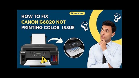 How to Fix Canon G6020 Not Printing Color Issue