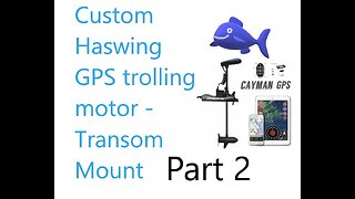 Haswing Cayman GPS 55lb Install Part 2