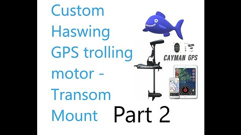 Haswing Cayman GPS 55lb Install Part 2
