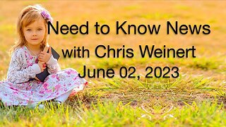 Need to Know News (2 June 2023) with Chris Weinert