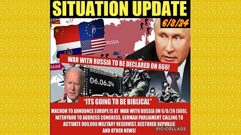 SITUATION UPDATE 6/3/24 - NATO War With Russia, Biden Blood Money, Trump Verdict, Gcr/Judy Byington