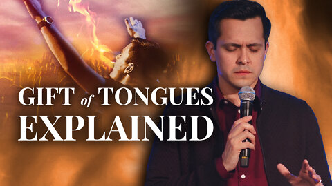 What is the Gift of Speaking in Tongues?