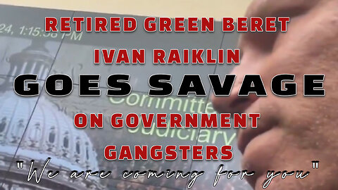 MUST WATCH: Ivan Raiklin GOES SAVAGE on Government Gangsters