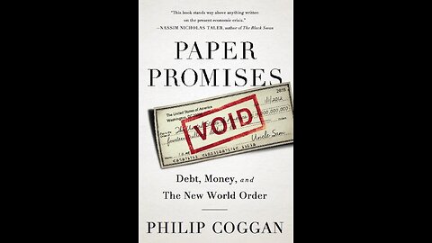 Paper Promises: Debt, Money, and the New World Order