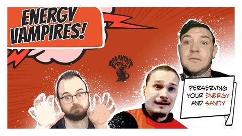 Energy Vampires-Breakfast Talk-Episode 16