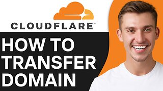 HOW TO TRANSFER DOMAIN TO CLOUDFLARE