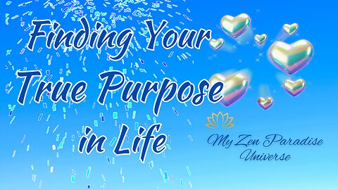 FINDING YOUR TRUE PURPOSE IN LIFE