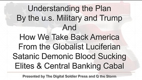 Understanding the Plan - How We Take America Back - Declassification Has Started