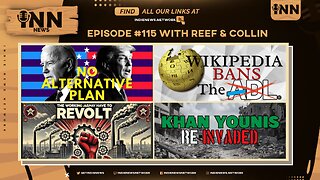 INN News #115 | NO ALTERNATIVE PLAN, ADL BANNED, PILLAGED BY SUPER RICH, KHAN YOUNIS RE-INVADED